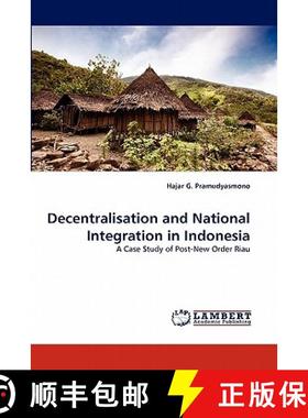 预订 Decentralisation and National Integration in Indonesia [9783844317688]