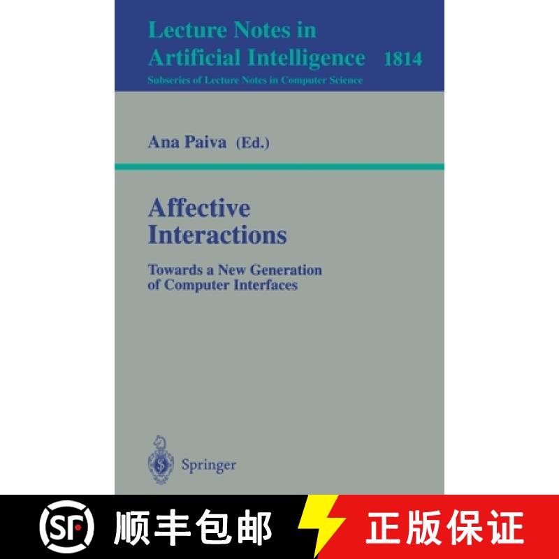 【3-4周达】Affective Interactions : Towards a New Generation of Computer Interfaces [9783540415206]