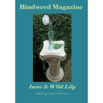【4周达】Bindweed Magazine Issue 5: Wild Lily [9780244016913]