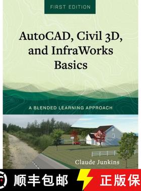 预订 AutoCAD, Civil 3D, and InfraWorks Basics: A Blended Learning Approach [9781793518873]