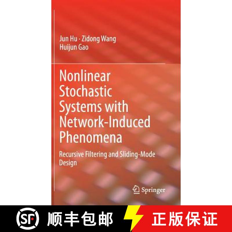 【3-4周达】Nonlinear Stochastic Systems with Network-Induced Phenomena: Recursive Filtering and Slidi... [9783319087108]