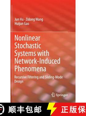 【3-4周达】Nonlinear Stochastic Systems with Network-Induced Phenomena: Recursive Filtering and Slidi... [9783319087108]