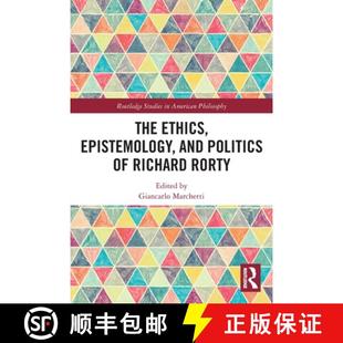 Richard 9781032128788 The and Politics Epistemology 4周达 Ethics Rorty