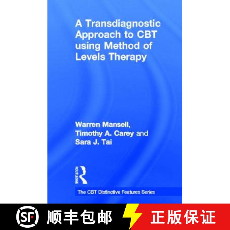 【3-4周达】A Transdiagnostic Approach to CBT Using Method of Levels Therapy: Distinctive Features [9780415507639]