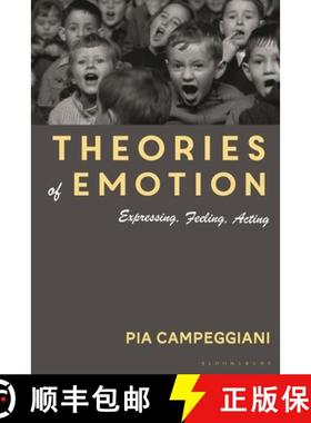 【3-4周达】Theories of Emotion: Expressing, Feeling, Acting [9781350297913]