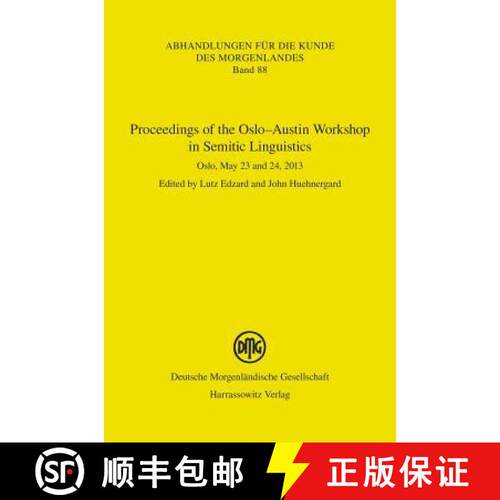 【3-4周达】Proceedings of the Oslo-Austin Workshop in Semitic Linguistics: Oslo, May 23 and 24, 2013 [9783447102278]