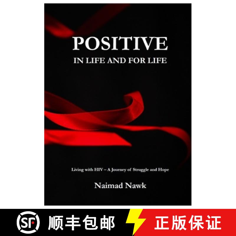 【2-3周达】Positive In Life And For Life: Living with HIV - A Journey of Struggle and Hope [9781667162379]