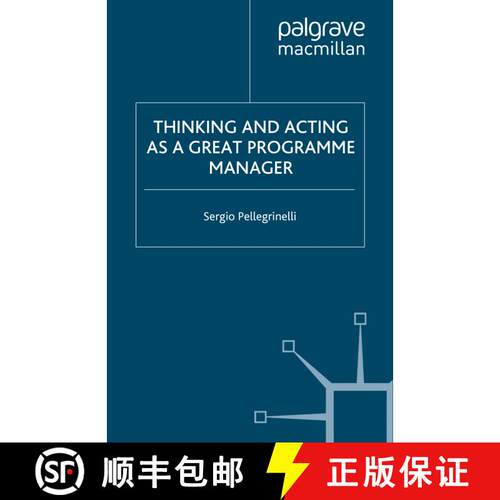 【3-4周达】Thinking and Acting as a Great Programme Manager (1st ed. 2008) [9781349357468]