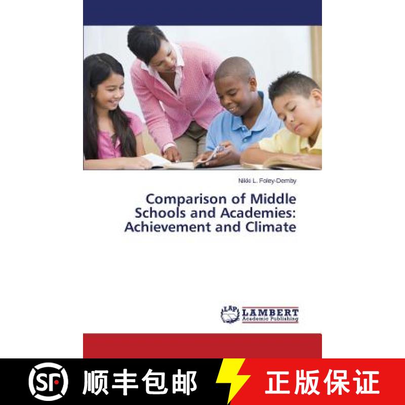 预订 Comparison of Middle Schools and Academies: Achievement and Climate [9783659677120]