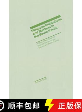 【3-4周达】Financial Institutions and Markets in the South Pacific : A Study of New Caledonia, Solomo... [9781349096251]
