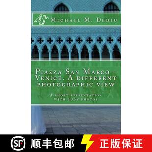 【3-4周达】Piazza San Marco - Venice. A different photographic view: A short presentation with many p... [9780981730080]
