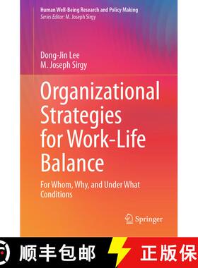 【3-4周达】精装 Organizational Strategies for Work-Life Balance : For Whom, Why, and Under What Condi... [9783031563133]