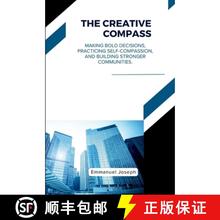 【3-4周达】The Creative Compass, Making Bold Decisions, Practicing Self-Compassion, and Building Stro... [9783197947846]