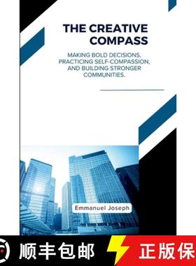 【3-4周达】The Creative Compass, Making Bold Decisions, Practicing Self-Compassion, and Building Stro... [9783197947846]