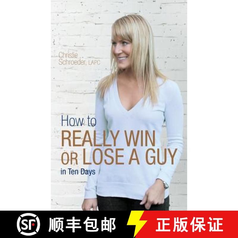【3-4周达】How to Really Win or Lose a Guy in Ten Days [9780615800875]