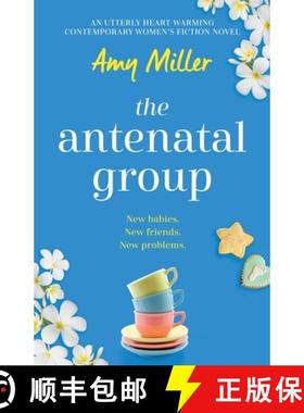 【3-4周达】The Antenatal Group: An utterly heart-warming contemporary womens fiction novel [9781838881160]