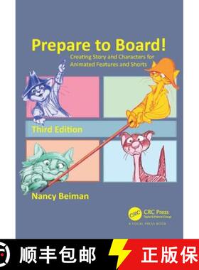 【3-4周达】Prepare to Board! Creating Story and Characters for Animated Features and Shorts: Creating... [9781138070905]