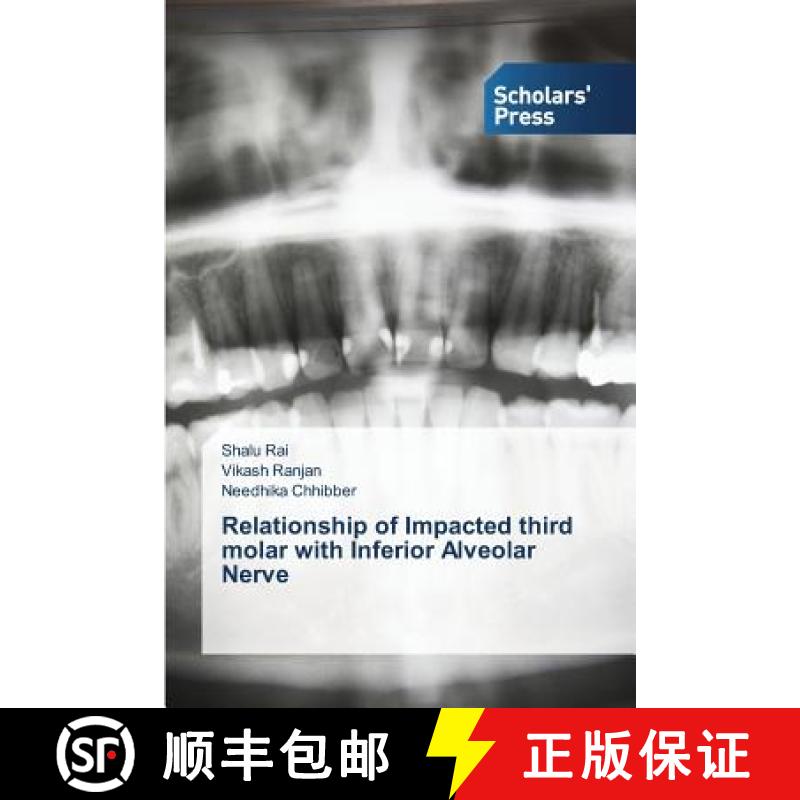 【3-4周达】Relationship of Impacted third molar with Inferior Alveolar Nerve [9783639767285]