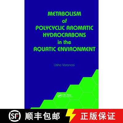 【3-4周达】精装 Metabolism of Polycyclic Aromatic Hydrocarbons in the Aquatic Environment [9780849368448]