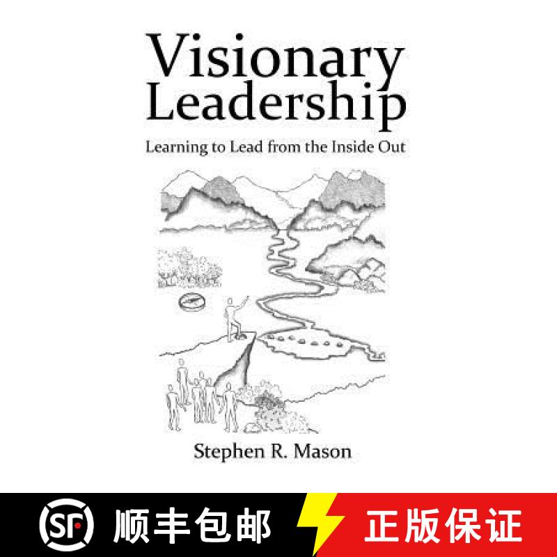 【3-4周达】Visionary Leadership: Learning to Lead from the Inside Out [9781644260180]