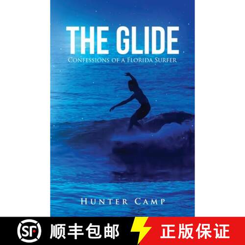 【3-4周达】The Glide: Confessions of a Florida Surfer [9798985986501]