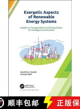 【3-4周达】Exergetic Aspects of Renewable Energy Systems: Insights to Transportation and Energy Secto... [9781138088580]