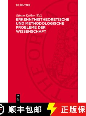 预订 Erkenntnistheoretische Und Methodologische Probleme Der Wissenschaft [9783112777244]