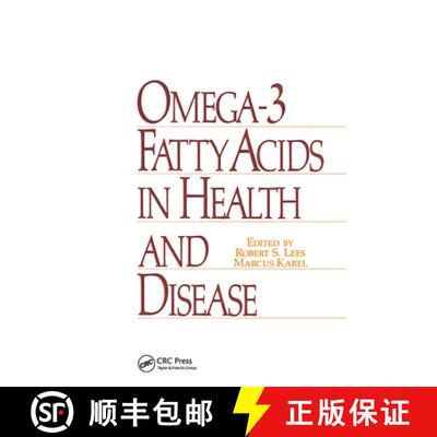 【3-4周达】精装 Omega-3 Fatty Acids in Health and Disease [9780824782924]