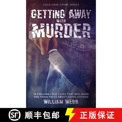 【3-4周达】Getting Away With Murder: 15 Chilling Cold Cases That Will Make You Think Twice About Goin... [9781629174624]