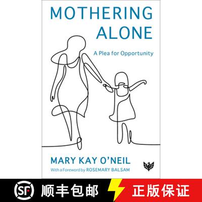 【3-4周达】Mothering Alone : A Plea for Opportunity [9781912691319]