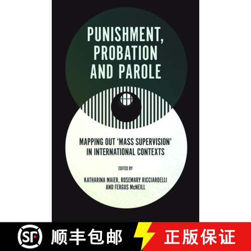 【3-4周达】精装 Punishment, Probation and Parole – Mapping out  ′Mass Supervision′ in Internationa... [9781837531950]