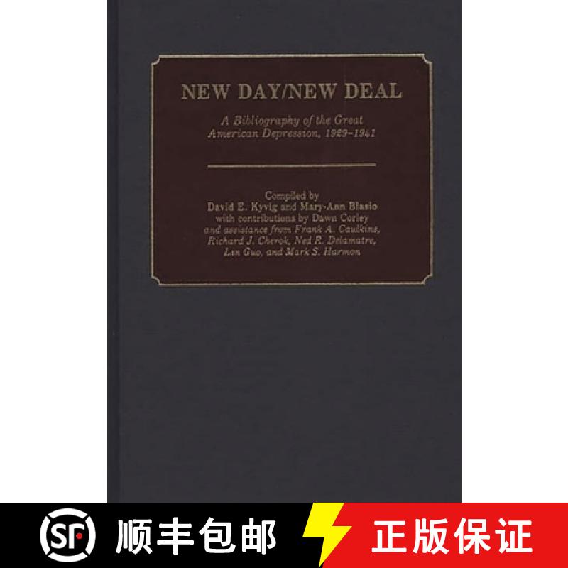 【3-4周达】New Day/New Deal: A Bibliography of the Great American Depression, 1929-1941 [9780313260278]