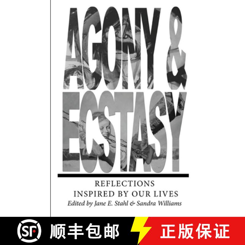 【2-3周达】AGONY & ECSTASY Reflections Inspired by Our Lives [9780978883843]