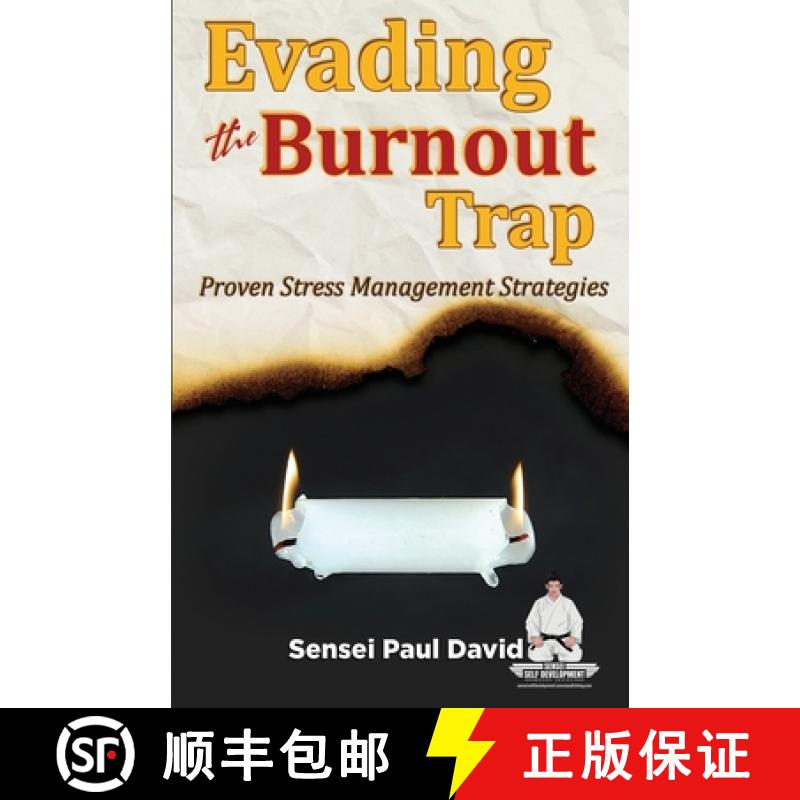 【3-4周达】Sensei Self Development Series: Evading The Burnout Trap: Proven Stress Management Strategies [9781778480348]