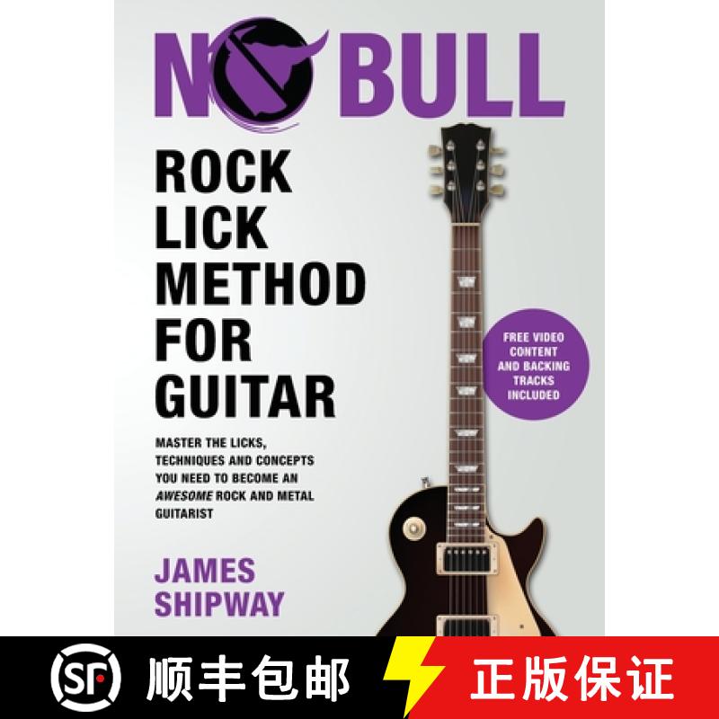 【4周达】Rock Lick Method for Guitar: Master the Licks, Techniques and Concepts You Need to Become an... [9781914453168]