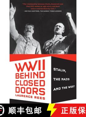 【3-4周达】World War II Behind Closed Doors: Stalin, the Nazis and the West [9780307389626]
