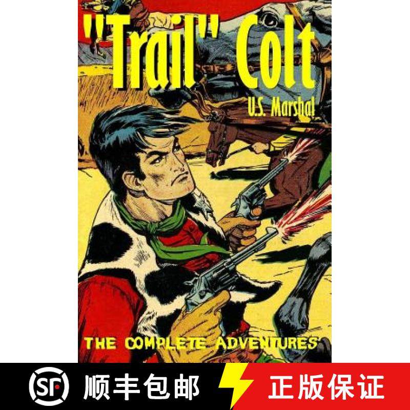 预订 Trail Colt U.S. Marshal: The Complete Adventures [9780692419106]