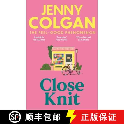 【3-4周达】Close Knit : the brilliant new, feel-good love story about the joy of knitting, community ... [9781399745888]