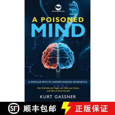 【3-4周达】A Poisoned Mind: A Popular Path to Understanding Epigenetics [9783987939945]