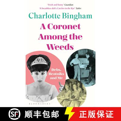 【3-4周达】Coronet Among the Weeds: The internationally bestselling, deliciously funny confessions of... [9781526608697]