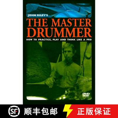 【3-4周达】The John Riley's the Master Drummer: How to Practice, Play, and Think Like a Pro, DVD [9780739060285]