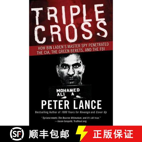 【3-4周达】Triple Cross How bin Laden's Master Spy Penetrated the CIA, the Green Be rets, and Why Pat... [9780061189418]