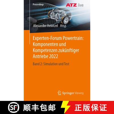 【3-4周达】Experten-Forum Powertrain: Komponenten und Kompetenzen zukünftiger Antriebe 2022 : Band 2... [9783658429393]