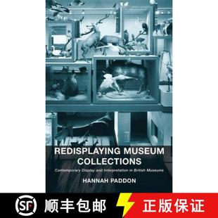 Redisplaying 9780815399940 Museums and 4周达 Interpretation Collections Museum British Contemporary Display