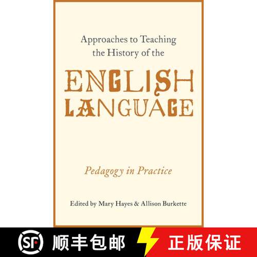 【3-4周达】Approaches to Teaching the History of the English Language: Pedagogy in Practice [9780190611057]