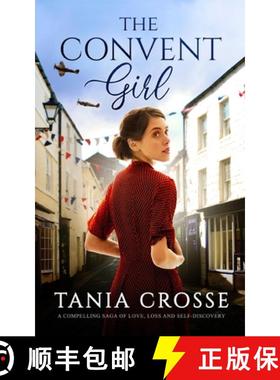 【3-4周达】THE CONVENT GIRL a compelling saga of love, loss and self-discovery [9781804055663]