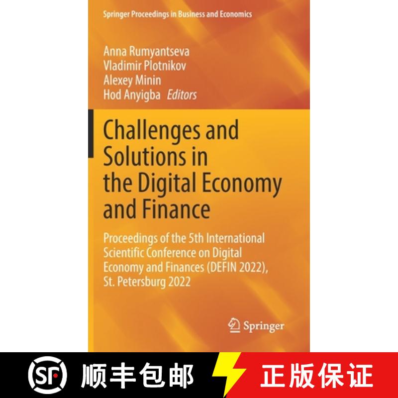 【3-4周达】Challenges and Solutions in the Digital Economy and Finance: Proceedings of the 5th Intern... [9783031144097]