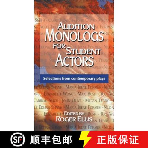 【3-4周达】Audition Monologs for Student Actors--Volume 1: Selections from Contemporary Plays [9781566082457]
