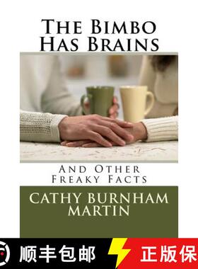 【3-4周达】The Bimbo Has Brains: And Other Freaky Facts [9781939220394]