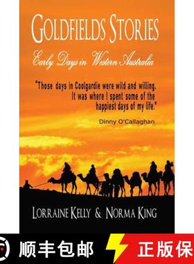 【3-4周达】Goldfields Stories: Early Days in Western Australia [9780987632227]